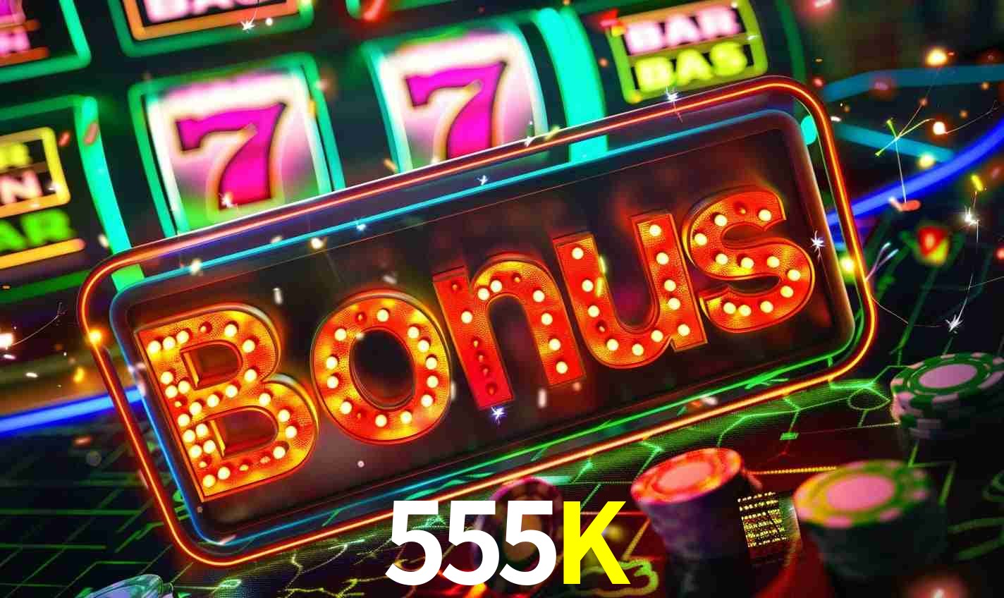 Sistema de Bônus 555K
